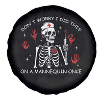 Funny Skeleton Nurse Spare Tire Cover Do Not Worry I Did This On A Mannequin Once - Wonder Print Shop