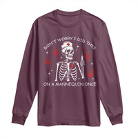 Funny Skeleton Nurse Long Sleeve Shirt Do Not Worry I Did This On A Mannequin Once - Wonder Print Shop