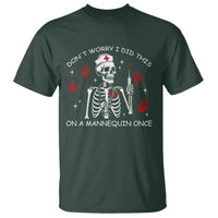 Funny Skeleton Nurse T Shirt Do Not Worry I Did This On A Mannequin Once - Wonder Print Shop