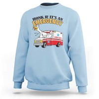 Registered Goose Nurse Sweatshirt Honk If It Is An Emergency - Wonder Print Shop