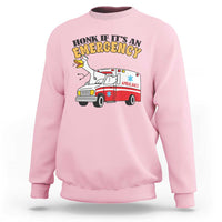 Registered Goose Nurse Sweatshirt Honk If It Is An Emergency - Wonder Print Shop