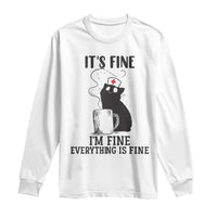 Funny Cat Nurse Long Sleeve Shirt It Is Fine I Am Fine Everything Is Fine - Wonder Print Shop