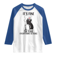 Funny Cat Nurse Raglan Shirt It Is Fine I Am Fine Everything Is Fine - Wonder Print Shop