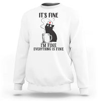 Funny Cat Nurse Sweatshirt It Is Fine I Am Fine Everything Is Fine - Wonder Print Shop