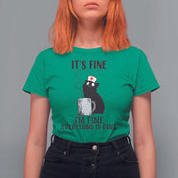 Funny Cat Nurse T Shirt For Women It Is Fine I Am Fine Everything Is Fine - Wonder Print Shop