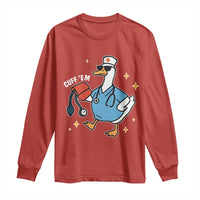 Cuff 'Em ER Nurse Long Sleeve Shirt Funny Silly Goose Meme - Wonder Print Shop