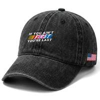 Funny Racing Washed Cotton Baseball Cap If You Are Not First You Are Last