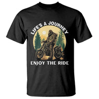 Motorcycle Bigfoot Sasquatch T Shirt Life Is A Journey Enjoy The Ride - Wonder Print Shop