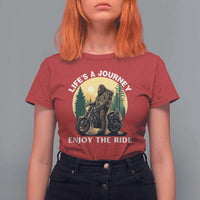Motorcycle Bigfoot Sasquatch T Shirt For Women Life Is A Journey Enjoy The Ride - Wonder Print Shop