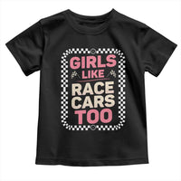Racing Girl Toddler T Shirt Girls Like Race Cars Too - Wonder Print Shop