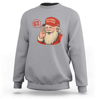 67 Six Seven Christmas Sweatshirt Santa MAGA Hat Xmas - Wonder Print Shop