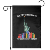 Immigrant Rights Garden Flag Built by Immigrants You Can Not Deport History - Wonder Print Shop