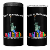 Immigrant Rights 4 in 1 Can Cooler Tumbler Built by Immigrants You Can Not Deport History - Wonder Print Shop
