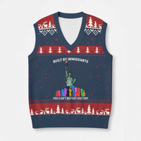 Immigrant Rights V-Neck Knit Sweater Vest Built by Immigrants You Can Not Deport History - Wonder Print Shop