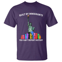 Immigrant Rights T Shirt Built by Immigrants You Can Not Deport History - Wonder Print Shop