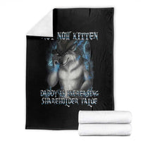 Not Now Kitten Daddy Increasing Shareholder Value Throw Blanket Funny Werewolf Meme Sarcastic
