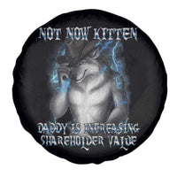 Not Now Kitten Daddy Increasing Shareholder Value Spare Tire Cover Funny Werewolf Meme Sarcastic