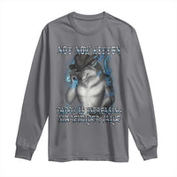 Not Now Kitten Daddy Increasing Shareholder Value Long Sleeve Shirt Funny Werewolf Meme Sarcastic