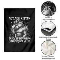 Not Now Kitten Daddy Increasing Shareholder Value Garden Flag Funny Alpha Wolf Meme