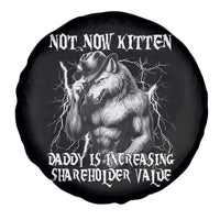 Not Now Kitten Daddy Increasing Shareholder Value Spare Tire Cover Funny Alpha Wolf Meme