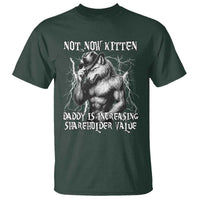 Not Now Kitten Daddy Increasing Shareholder Value T Shirt Funny Alpha Wolf Meme