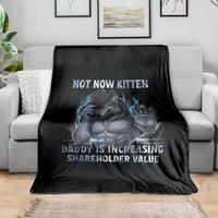Not Now Kitten Daddy Increasing Shareholder Value Throw Blanket Funny Wolf Meme