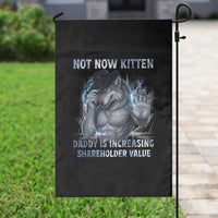 Not Now Kitten Daddy Increasing Shareholder Value Garden Flag Funny Wolf Meme