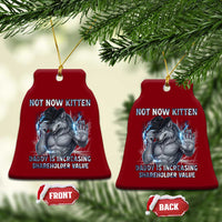Not Now Kitten Daddy Increasing Shareholder Value Ceramic Ornament Funny Wolf Meme