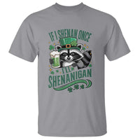 Funny St Patricks Day Raccoon Drinking Beer T Shirt If I Shenan Once I'll Shenanigan