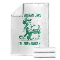 Cowboy Cat St Patrick Day Throw Blanket If I Shenan Once I'll Shenanigan