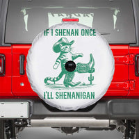 Cowboy Cat St Patrick Day Spare Tire Cover If I Shenan Once I'll Shenanigan
