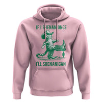 Cowboy Cat St Patrick Day Hoodie If I Shenan Once I'll Shenanigan