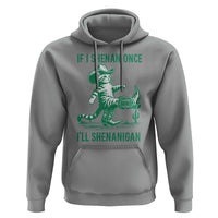 Cowboy Cat St Patrick Day Hoodie If I Shenan Once I'll Shenanigan