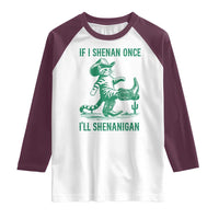 Cowboy Cat St Patrick Day Raglan Shirt If I Shenan Once I'll Shenanigan