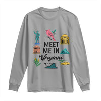 Meet Me in Virginia Long Sleeve Shirt Travel Souvenir East Coast State Pride