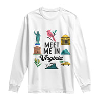 Meet Me in Virginia Long Sleeve Shirt Travel Souvenir East Coast State Pride