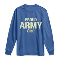 Proud Army Dad Long Sleeve Shirt Military Camo American Flag Father's Day