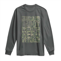 Husband Daddy Protector Hero Veteran Long Sleeve Shirt Father's Day American Flag Camouflage