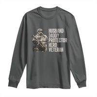 Husband Daddy Protector Hero Veteran Long Sleeve Shirt Patriotic American Flag Camo Father's Day