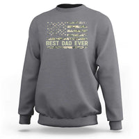Best Dad Ever Sweatshirt Military Dad American Flag Camo
