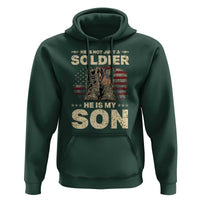 He Is Not Just A Soldier He Is My Son Hoodie Proud US Army Son
