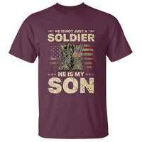 He Is Not Just A Soldier He Is My Son T Shirt Proud US Army Son
