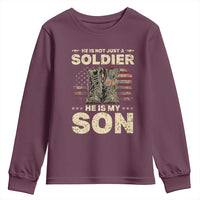He Is Not Just A Soldier He Is My Son Youth Sweatshirt Proud US Army Son