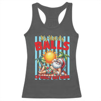 Hawaiian Christmas In July Racerback Tank Top It's Hot as Balls of Holly Out Here