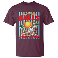 Hawaiian Christmas In July T Shirt It's Hot as Balls of Holly Out Here