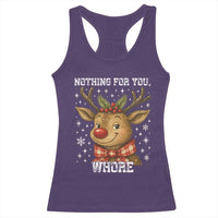 Reindeer Christmas Meme Racerback Tank Top Nothing For You Whore - Wonder Print Shop