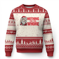 Santa Xmas Meme Ugly Christmas Sweater Nothing For You Whore - Wonder Print Shop
