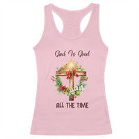 Cross Christian Christmas Racerback Tank Top God Is Good All The Time - Wonder Print Shop