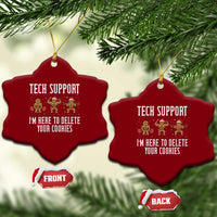 Tech Support Funny Xmas Ceramic Ornament Gingerbread I Am Here To Delete Your Cookies - Wonder Print Shop