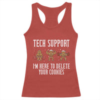 Tech Support Funny Christmas Racerback Tank Top Gingerbread I Am Here To Delete Your Cookies - Wonder Print Shop